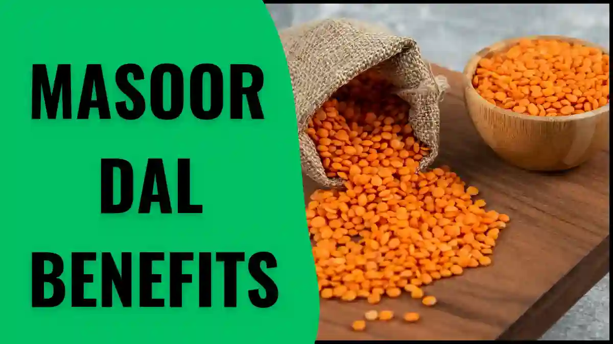 Masoor dal Benefits