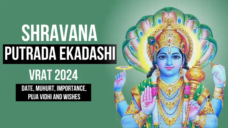 Shravana Putrada Ekadashi Vrat 2024