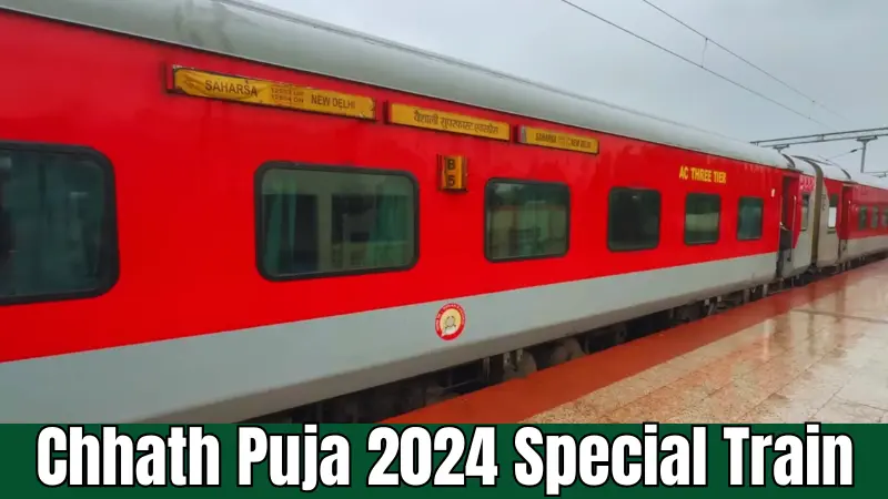 Chhath Puja 2024 Special Train